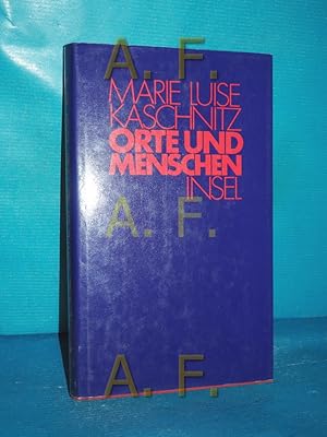 Seller image for Orte und Menschen : Aufzeichnungen for sale by Antiquarische Fundgrube e.U.