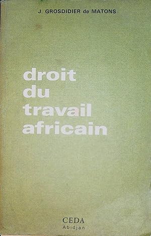 Imagen del vendedor de Droit du travail africain a la venta por ANTIQUARIAT.WIEN Fine Books & Prints