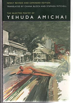 Seller image for The Selected Poetry Of Yehuda Amichai, Newly Revised and Expanded edition (Literature of the Middle East) for sale by EdmondDantes Bookseller