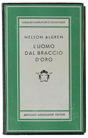 L'UOMO DAL BRACCIO D'ORO. Traduzione di Giorgio Monicelli.: