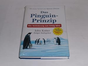 Bild des Verkufers fr Das Pinguin-Prinzip. Wie Vernderung zum Erfolg fhrt. zum Verkauf von Der-Philo-soph