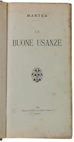 Seller image for LE BUONE USANZE.: for sale by Bergoglio Libri d'Epoca