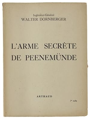 Seller image for L'ARME SECRTE DE PEENEMNDE. Les fusees V2 et la conqute de l'espace: for sale by Bergoglio Libri d'Epoca