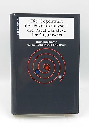 Die Gegenwart der Psychoanalyse - die Psychoanalyse der Gegenwart