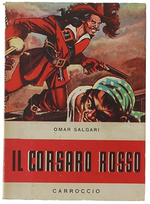 Imagen del vendedor de IL CORSARO ROSSO (conte di Ventimiglia): a la venta por Bergoglio Libri d'Epoca