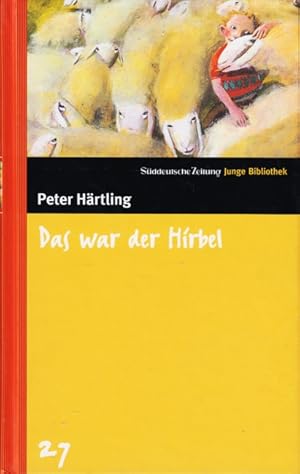 Imagen del vendedor de Sddeutsche Zeitung Junge Bibliothek 27 ~ Das war der Hirbel. a la venta por TF-Versandhandel - Preise inkl. MwSt.