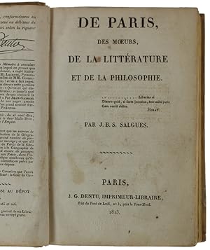 DE PARIS, des Moeurs, de la Littérature et de la Philosophie [Edition originale]: