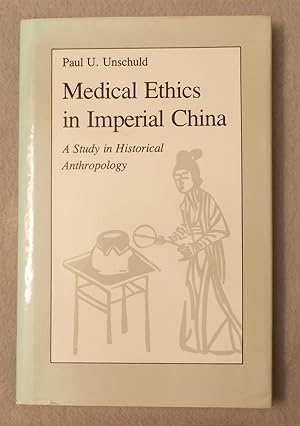 Seller image for Medical Ethics in Imperial China: a Study in Historical Anthropology for sale by Braintree Book Rack