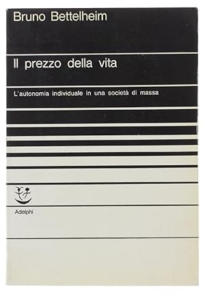 IL PREZZO DELLA VITA. L'autonomia individuale in una società di massa.: