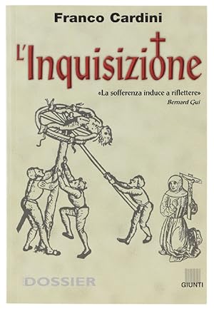 L'INQUISIZIONE. [volume come nuovo]: