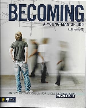 Imagen del vendedor de Becoming a Young Man of God: An 8-Week Curriculum for Middle School Guys (Breaking the Code) a la venta por Charing Cross Road Booksellers