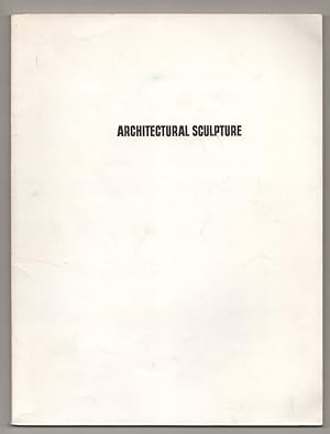 Imagen del vendedor de Architectural Sculpture a la venta por Jeff Hirsch Books, ABAA