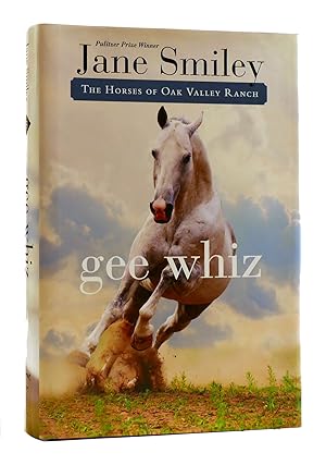 GEE WHIZ Book Five of the Horses of Oak Valley Ranch