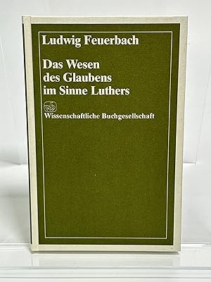 Bild des Verkufers fr Das Wesen des Glaubens im Sinne Luthers. Ein Beitrag zum "Wesen des Christentums". (= Reihe Libelli, Band CCCLXXX). zum Verkauf von Antiquariat Bookfarm