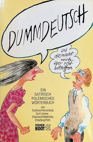 Immagine del venditore per Dummdeutsch: Ein satirisch polemisches Wrterbuch. (Nr. 7583) venduto da books4less (Versandantiquariat Petra Gros GmbH & Co. KG)