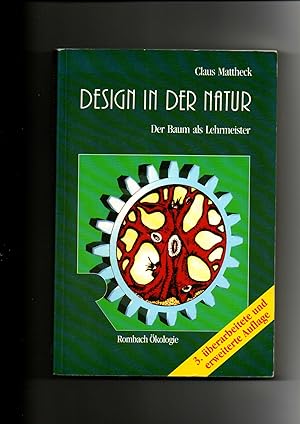 Bild des Verkufers fr Claus Mattheck, Design in der Natur - Der Baum als Lehrmeister / 3. Auflage zum Verkauf von sonntago DE