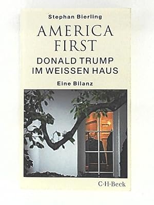 Seller image for America First: Donald Trump im Weien Haus (Beck Paperback) for sale by Leserstrahl  (Preise inkl. MwSt.)