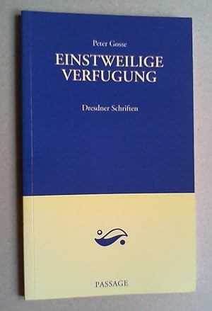 Einstweilige Verfügung. Dresdner Schriften.