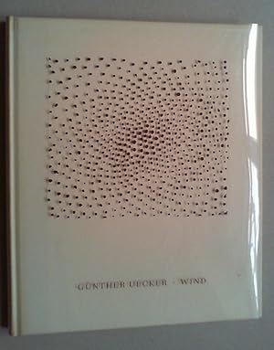 Günther Uecker. Wind. 82 Liebesbriefe an die Natur - 82 love letters to nature.