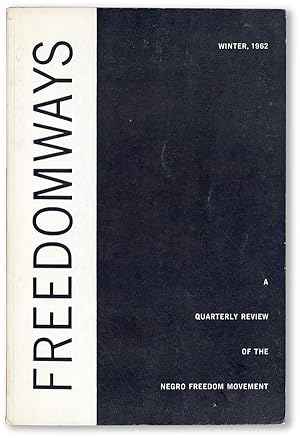 Freedomways: A Quarterly Review of the Negro Freedom Movement, Vol. 2, no. 1, Winter, 1962