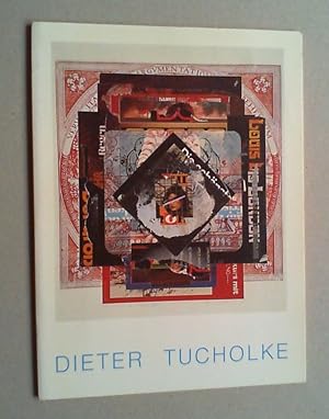 Dieter Tucholke. Zeichnungen, Collagen, Druckgrafik. (Katalog zur Ausstellung im Neuen Berliner K...