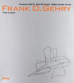 Immagine del venditore per Frank O. Gehry. Tutte le opere. Frank O. Gehry. Tutte le opere venduto da FIRENZELIBRI SRL