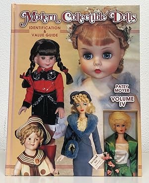 Seller image for Modern Collectible Dolls Volume IV Identification & Value Guide for sale by Nick of All Trades