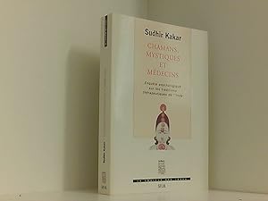 Bild des Verkufers fr Chamans, Mystiques et Mdecins. Enqute psychologique sur les traditions thrapeutiques en Inde: Enqute psychologique sur les traditions thrapeutiques de l'Inde zum Verkauf von Book Broker