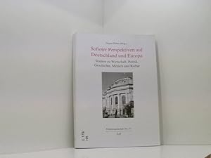 Bild des Verkufers fr Sofioter Perspektiven auf Deutschland und Europa: Studien zu Wirtschaft, Politik, Geschichte, Medien und Kultur (Politikwissenschaft) Studien zu Wirtschaft, Politik, Geschichte, Medien und Kultur zum Verkauf von Book Broker