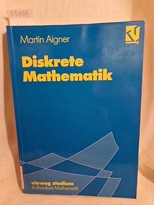 Immagine del venditore per Diskrete Mathematik: Mit 500 bungsaufgaben. (= Vieweg-Studium: Aufbaukurs Mathematik). venduto da Versandantiquariat Waffel-Schrder