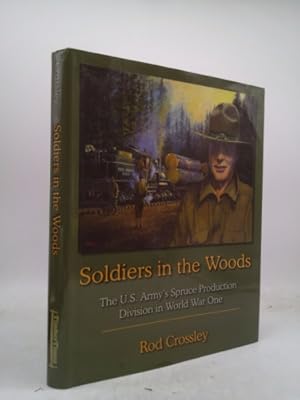 Seller image for Soldiers in the Woods for sale by ThriftBooksVintage