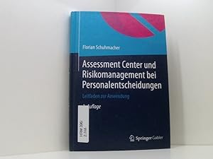 Immagine del venditore per Assessment Center und Risikomanagement bei Personalentscheidungen: Leitfaden zur Anwendung Leitfaden zur Anwendung venduto da Book Broker