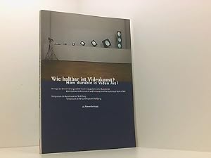 Bild des Verkufers fr Wie haltbar ist Videokunst? /How durable is Video Art?: Herausgegeben anlsslich des Videosymposiums im Kunstmuseum Wolfsburg am 25. November 1995 Beitrge zur Konservierung und Restaurierung audiovisueller Kunstwerke ; Symposium im Kunstmuseum Wolfsburg, 25. November 1995 ; [anllich des Symposiums "Wie Haltbar Ist Videokunst" zum Verkauf von Book Broker