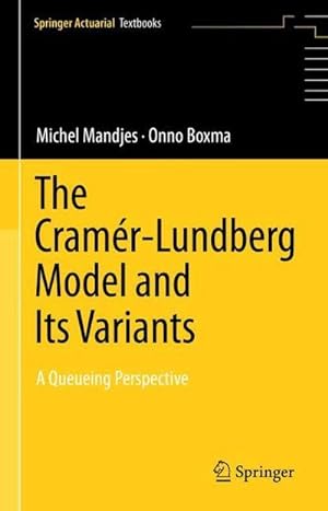 Immagine del venditore per The Cramr-Lundberg Model and Its Variants venduto da BuchWeltWeit Ludwig Meier e.K.