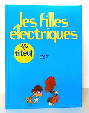 Les filles électriques.