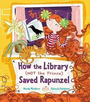 Image du vendeur pour How the Library (Not the Prince) Saved Rapunzel mis en vente par WeBuyBooks