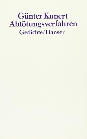 Abtötungsverfahren : Gedichte. ERSTAUSGABE (WG II 61).