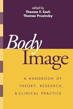 Seller image for Body Image: A Handbook of Science, Practice, and Prevention for sale by WeBuyBooks