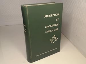 Bild des Verkufers fr Adsorption et croissance cristalline. (= Colloques internationaux du centre national de la recherche scientifique - No. 152). zum Verkauf von Antiquariat Silvanus - Inhaber Johannes Schaefer