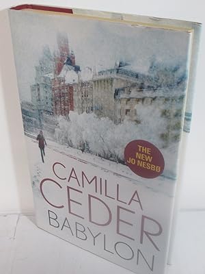 Seller image for Babylon By Camilla Ceder - 1st Edition - HARDBACK for sale by Devils in the Detail Ltd