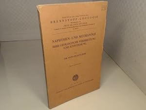 Naphten- und Methanöle. Ihre geologische Verbreitung und Entstehung. (= Schriften aus dem Gebiet ...