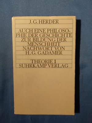 Bild des Verkufers fr Auch eine Philosophie der Geschichte zur Bildung der Menschheit. Johann Gottfried Herder. Nachw. von Hans-Georg Gadamer / Theorie ; [Reihe] 1 zum Verkauf von Antiquariat BehnkeBuch