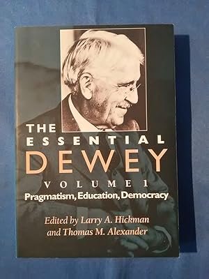 Bild des Verkufers fr The Essential Dewey: Pragmatism, Education, Democracy. Volume 1. zum Verkauf von Antiquariat BehnkeBuch
