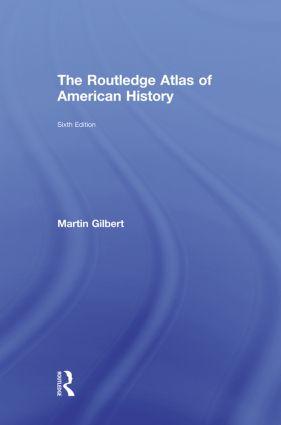 Seller image for Gilbert, M: The Routledge Atlas of American History for sale by moluna