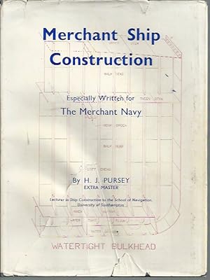 Immagine del venditore per Merchant Ship Construction (6th Edition) Especially Written for The Merchant Navy venduto da Elizabeth's Bookshops