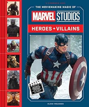 Seller image for The Moviemaking Magic of Marvel Studios: Heroes & Villains for sale by WeBuyBooks