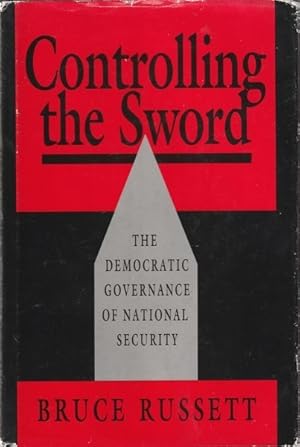 Imagen del vendedor de Controlling the Sword: The Democratic Governance of National Security a la venta por Goulds Book Arcade, Sydney