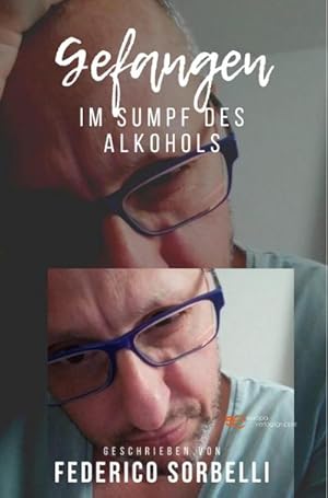 Bild des Verkufers fr GEFANGEN - IM SUMPF DES ALKOHOLS zum Verkauf von Smartbuy
