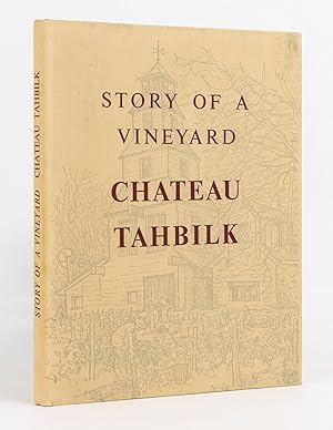 Story of a Vineyard. Chateau Tahbilk