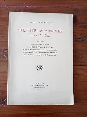 APOLOGIA DE LAS PATOGRAFIAS CERVANTINAS. Discurso